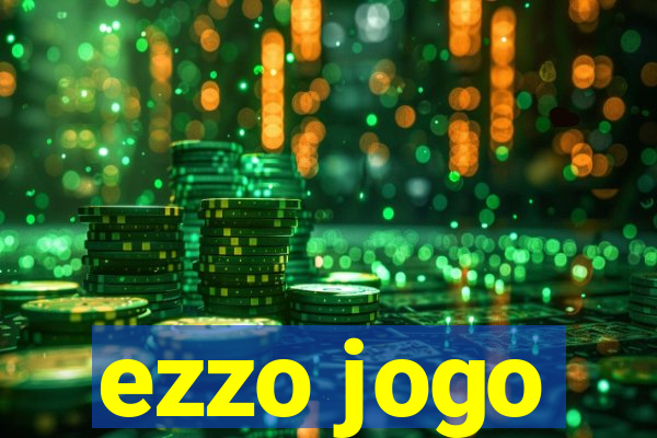 ezzo jogo